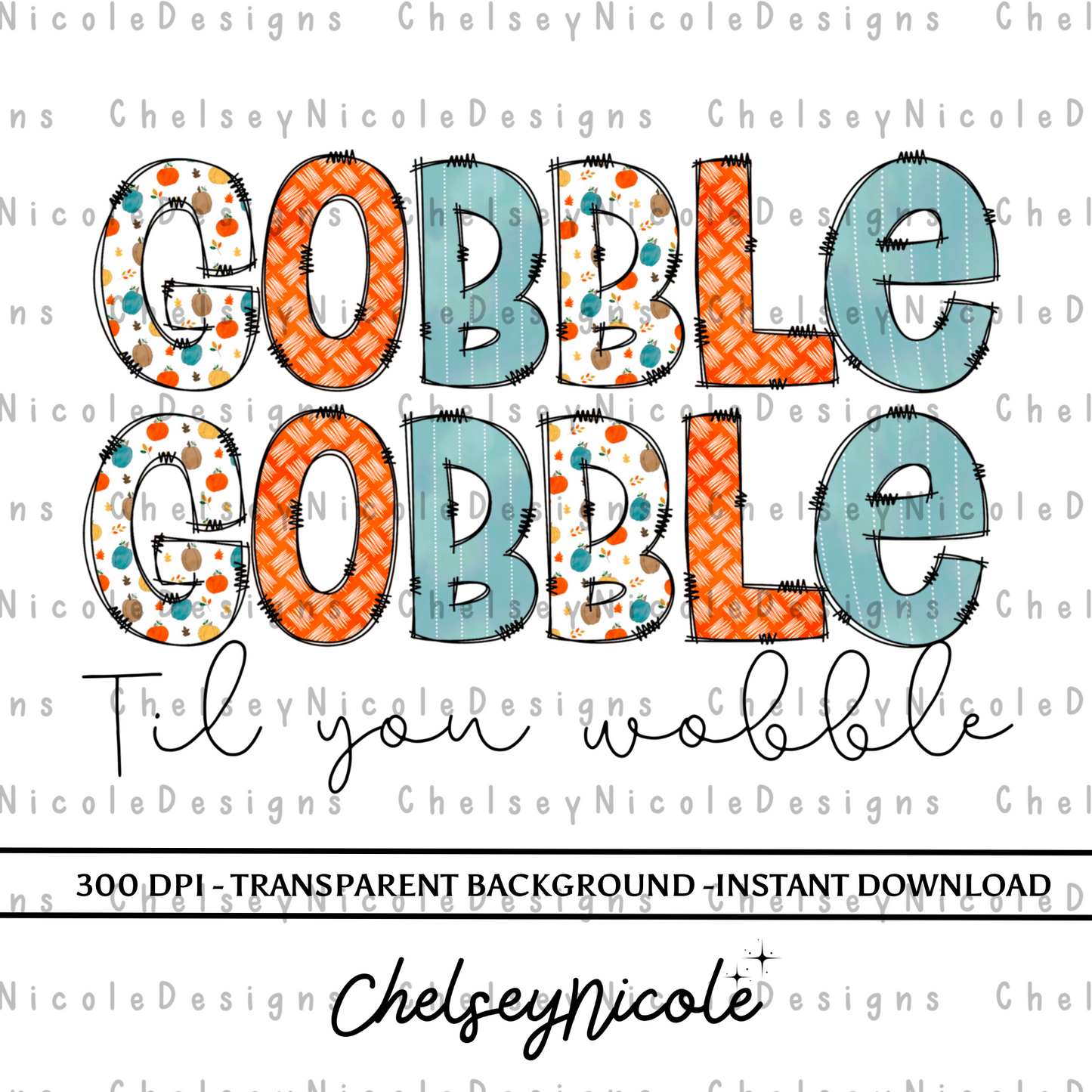 Gobble Gobble PNG | Fall Thanksgiving PNG | Thanksgiving Digital Design | Thanksgiving PNG