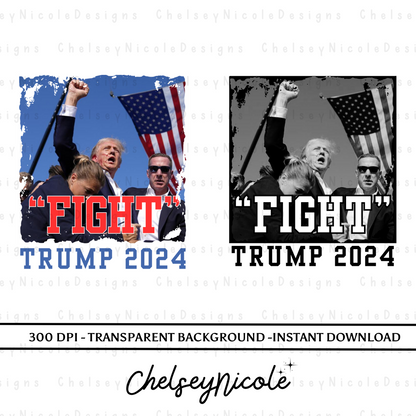 Donald Trump "FIGHT" PNG | Donald Trump Shot PNG | Trump 2024 T shirt design