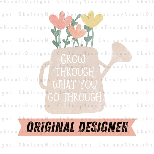 Grow through what you go through PNG | Positive affirmations png| Gardening PNG | Retro boho PNG