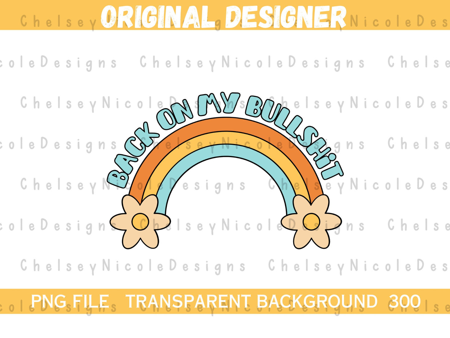 Back On My Bullshit PNG | Funny Retro PNG | Rainbow Retro PNG | Adult Humor png