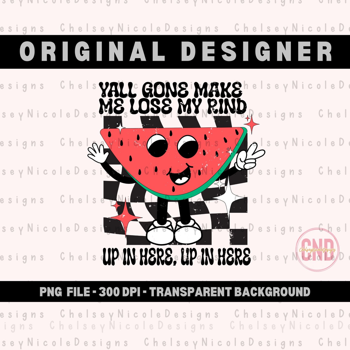 Yall gone make me lose my rind PNG | Watermelon PNG | Retro Character Design | retro watermelon PNG | Retro Summer png | Trending design