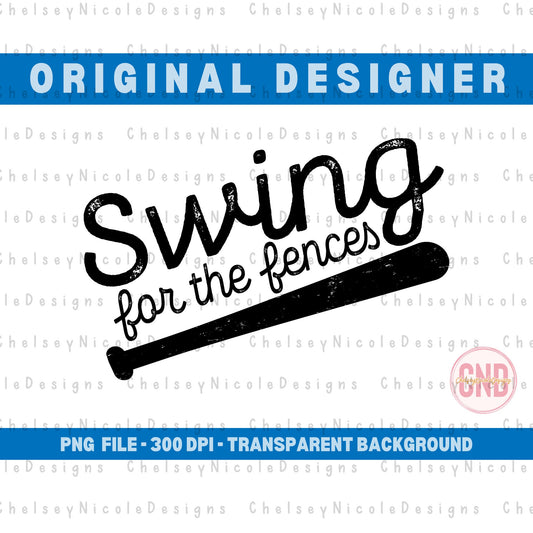 Swing For The Fences PNG | Baseball season png | Cute Baseball design | Softball design | Play Ball | Trending T Shirt Design